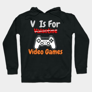 V Is For Video Games Funny Valentine Hoodie